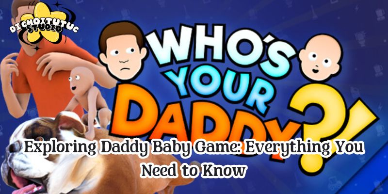 daddy baby game